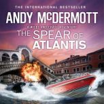 The Spear of Atlantis (Wilde/Chase 14), Andy McDermott