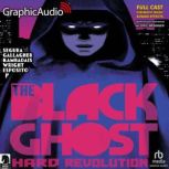 The Black Ghost 1: Hard Revolution The Black Ghost 1, Alex Segura