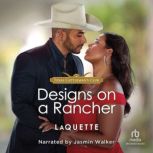 Designs On A Rancher, LaQuette