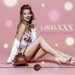 1-800-XXX An Erotic Short Story, Roxanna Cross