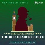 The Red-Headed League Sherlock Holmes, Sir Arthur Conan Doyle