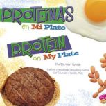 Proteinas en MiPlato/Protein on MyPlate, Mari Schuh