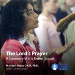 The Lord's Prayer A Summary of the Entire Gospel, Albert Haase
