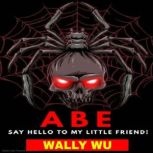 Abe, Wally Wu
