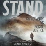 STAND Christianity vs. Social Justice, Jon Benzinger