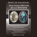 HOPE OF SALVATION: How the Continuing Church of God differs from Protestantism