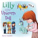 Lilly and Her Unicorn Doll Vol.6 The importance of Learning, Aaron Chandler