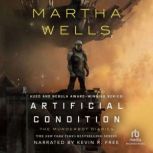 Artificial Condition, Martha Wells