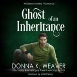 Ghost of an Inheritance, Donna K. Weaver