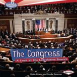 The Congress A Look at the Legislative Branch
