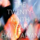 The Twenty-Ninth Year, Hala Alyan