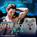 White Wolf Mate, Anastasia Wilde