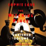 The Witching Place: A Vanished Volume 
, Sophie Love