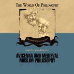 Avicenna and Medieval Muslim Philosophy, Professor Thomas Gaskill