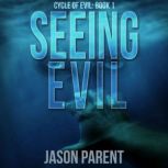 Seeing Evil, Jason Parent