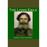 The Long Exile, Leo Tolstoy