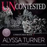 Uncontested, Alyssa Turner
