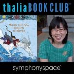 Thalia Kids' Book Club: Grace Lin When the Sea Turned to Silver, Grace Lin