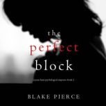 The Perfect Block (A Jessie Hunt Psychological Suspense ThrillerBook Two)