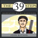 The 39 Steps Richard Hannay, Book 1, John Buchan