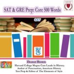 SAT & GRE Prep 500 Core Words #2, Deaver Brown