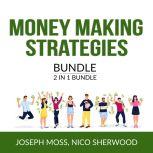 Money Making Strategies Bundle, 2 IN 1 Bundle: Money Ninja and Money Affirmation, Joseph Moss