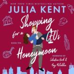 Shopping for a CEO's Honeymoon, Julia Kent