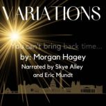 Variations, Morgan Hagey