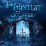 The Contest, K.E. Ganshert