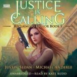 Justice Is Calling A Kurtherian Gambit Series