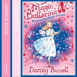 Rosa and the Magic Dream, Darcey Bussell