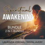 Spiritual Awakening Bundle 2 in 1 Bundle: Soul Retrieval and Unbound Soul, Laurinda Jordan