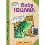 Active Minds Explorers: Baby Iguana, Ellen Lawrence