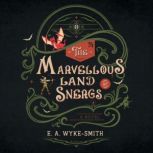 The Marvellous Land of Snergs, E. A. Wyke-Smith