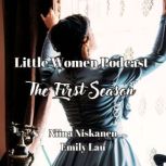 Little Women Podcast Small Umbrella In The Rain The Complete First Series