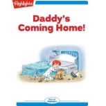 Daddy's Coming Home!, Marileta Robinson