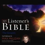 Listener's Audio Bible - New International Version, NIV: The Gospels Vocal Performance by Max McLean, Max McLean