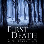 First Death A Seventeen Series Short Story, AD Starrling