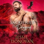 Sacrificed to the Dragon, Jessie Donovan
