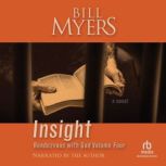 Insight: Rendezvous with God Volume Four, Bill Myers