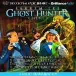 Jarrem Lee - Ghost Hunter - The Disappearance of James Jephcott, The Terror of Crabtree Cottage, The Haunting of Private Wilkinson and The Mystery of Grange Manor A Radio Dramatization, Gareth Tilley