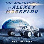 The Adventures of Alexey Markelov, Matt Gregory
