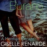 Burano Lace A Mermaid Menage, Giselle Renarde
