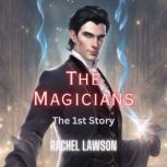 The Magicians The First story, Rachel Lawson