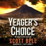 Yeager's Choice, Scott Bell