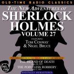 THE NEW ADVENTURES OF SHERLOCK HOLMES, VOLUME 27:   EPISODE 1: THE ISLAND OF DEATH EPISODE 2: THE POINTLESS ROBBERY, Dennis Green