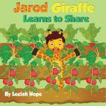 Jarod Giraffe Learns to Share, Leela Hope