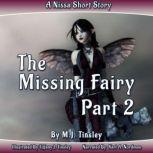 The Missing Fairy -- Part 2, M. J. Tinsley