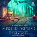 Mischief Brewing, H.P. Mallory