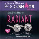 Radiant The Diamond Trilogy, Book II, Elizabeth Hayley